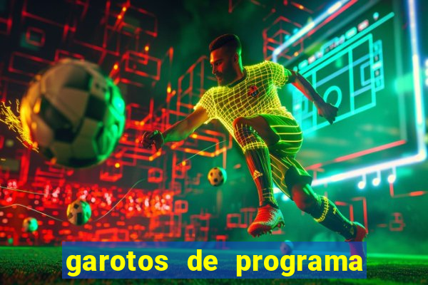 garotos de programa zona leste